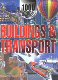 Image of 1000 Things you should know about: Buildings & Transport