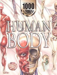 Image of 1000 things you should know about: Human body