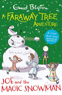 Image of A Faraway tree adventure: Joe and the magic snowman