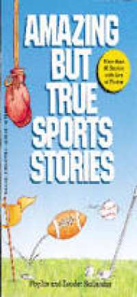 Image of Amazing but true sports stories