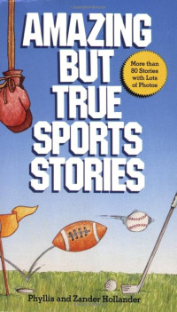 Image of Amazing but true sports stories