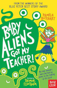 Image of Baby Aliens Got My Teacher!