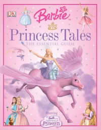 Image of Barbie Princess Tales: The Essential Guide