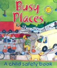 Image of Busy Places: A Child Safety Book