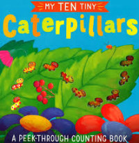 Image of Caterpillars: A Peek-Through Counting Book