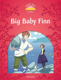 Image of Classic tales level 2: Big Baby Finn