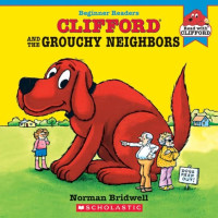 Image of Clifford and the Grouchy Neighbors