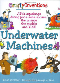 Image of Crafty Inventions: Underwater Machines