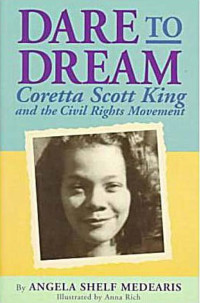 Image of Dare to Dream: Coretta Scott King and the Civil Rights Movement