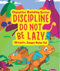 Image of Disipline Do Not Be Lazy (Disiplin, Jangan Malas Ya)