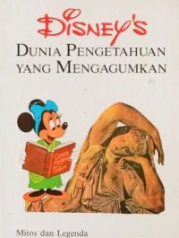 Image of Disney's Dunia Pengetahuan yang Mengagumkan: Mitos dan Legenda