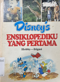 Image of Disney's Ensiklopediaku yang Pertama: Hobby - Irigasi