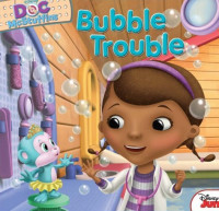 Image of Doc McStuffins: Bubble Trouble