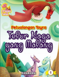 Image of Dragon Tales: Petualang Tayra Telur Naga Yang Malang