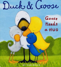 Image of Duck & Goose, Goose needs a hug