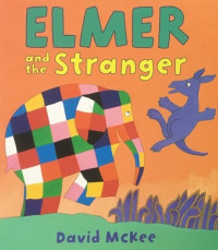Image of Elmer and the Stranger