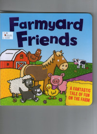 Image of Farmyard friends: a fantastic tale of fun on the farm