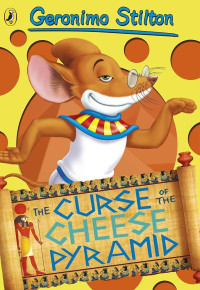 Image of Geronimo Stilton: The curse of the Cheese Pyramid