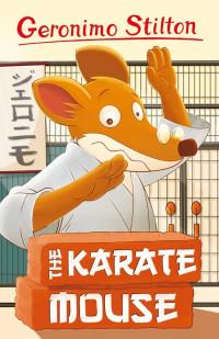Image of Geronimo Stilton: The Karate Mouse
