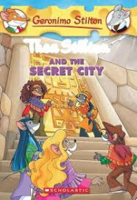 Image of Geronimo Stilton: Thea Stilton and the secret city