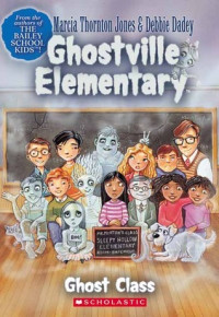Image of Ghostville elementary: Ghost class