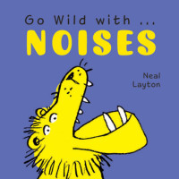 Image of Go wild with Noises