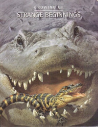 Image of Growing up: Strange Beginnings