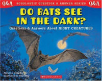 Image of How do Bats See in the Dark?: Questions and Answers About Night Creature