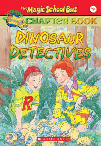 Image of The Magic School Bus Chapter Book: Dinosaur Detectives
