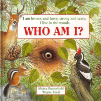 Image of I am brown and furry, strong and scary. I live in the woods. Who Am I?