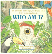 Image of I am Colourful and Bright, Lively and Loud, I Live In The Rainforest. Who Am I?