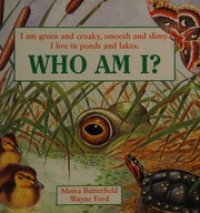 Image of I am Green and Croaky, Smooth and Slimy, I Live In Ponds And Lakes. 
Who am i?