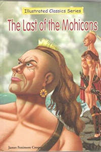Image of Illustrated Classics Series: The Last of the Mohicans