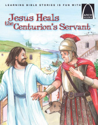 Image of Jesus Heals the centurion servant