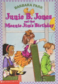 Image of Junie B. Jones and that Meanie Jims Birthday