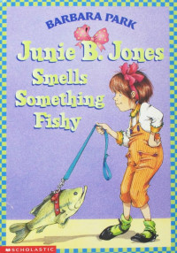 Image of Junie B. Jones smells something fishy