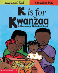 Image of K is for Kwanzaa: A Kwanzaa Alphabet Book