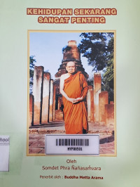 Image of Kehidupan sekarang sangat penting