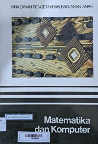 Image of Khazanah Pengetahuan Bagi Anak-Anak: Matematika dan Komputer