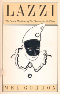 Image of Lazzi: The Comic Routines of the Commedia dell'Arte