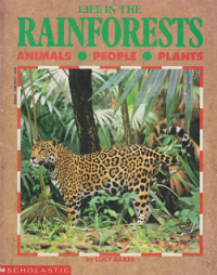 Image of Life In The Rainforest: Animals, People, Plants