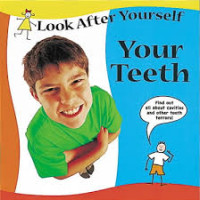 Image of Look After Yourself: Your Teeth