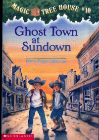 Image of Magic Tree House #10: Ghost Town at Sundown