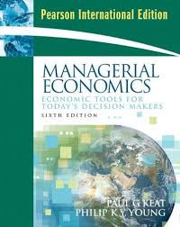 Image of Managerial Economics: Economic Tools for Today's Decision Makers Sixth Edition