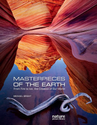 Image of Masterpieces of The Earth from Fire to Ice, The Creation of Our World