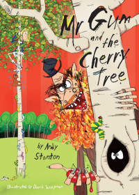 Image of Mr Gum and the Cherry Tree