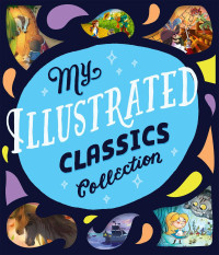 Image of My Illustrated classics collection