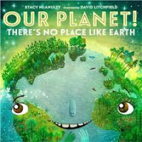 Image of Our Planet!: There's No Place Like Earth