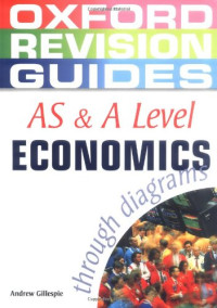 Image of Oxford revision guide: AS & A level economics through diagrams