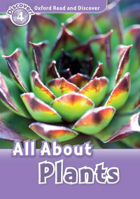 Image of Oxford Read and Discover 4: All About Plants